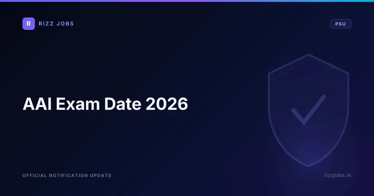 AAI Exam Date 2026 - Official Job Notification