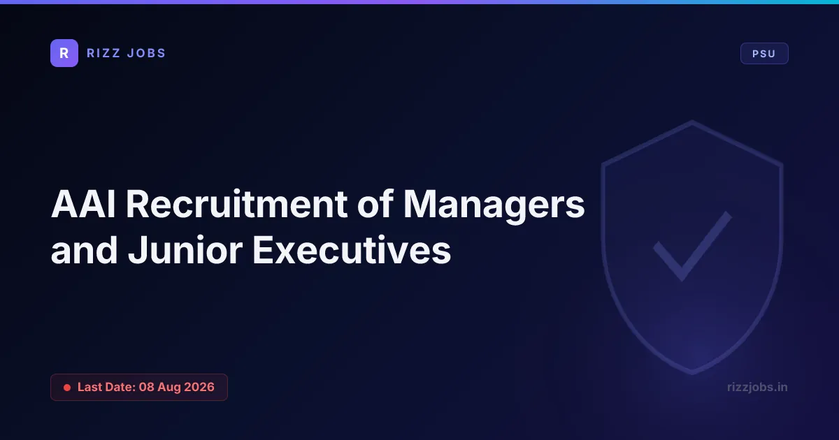 AAI Recruitment of Managers and Junior Executives - Official Job Notification