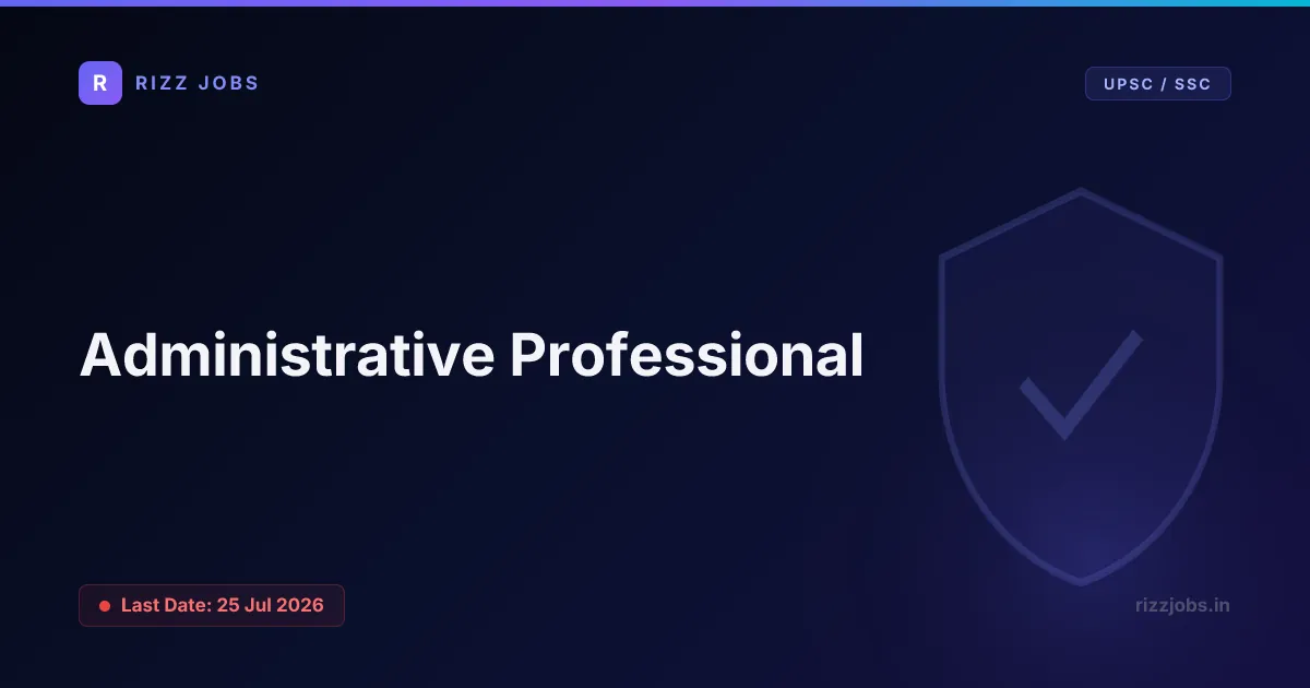 Administrative Professional - Official Job Notification