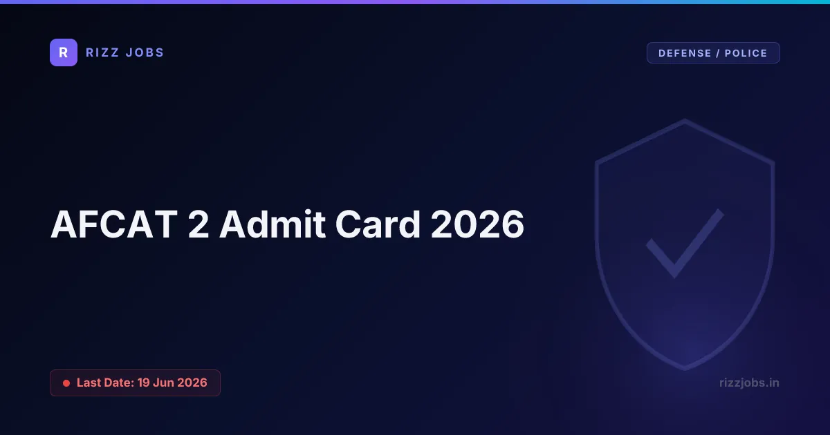 AFCAT 2 Admit Card 2026 - Official Job Notification