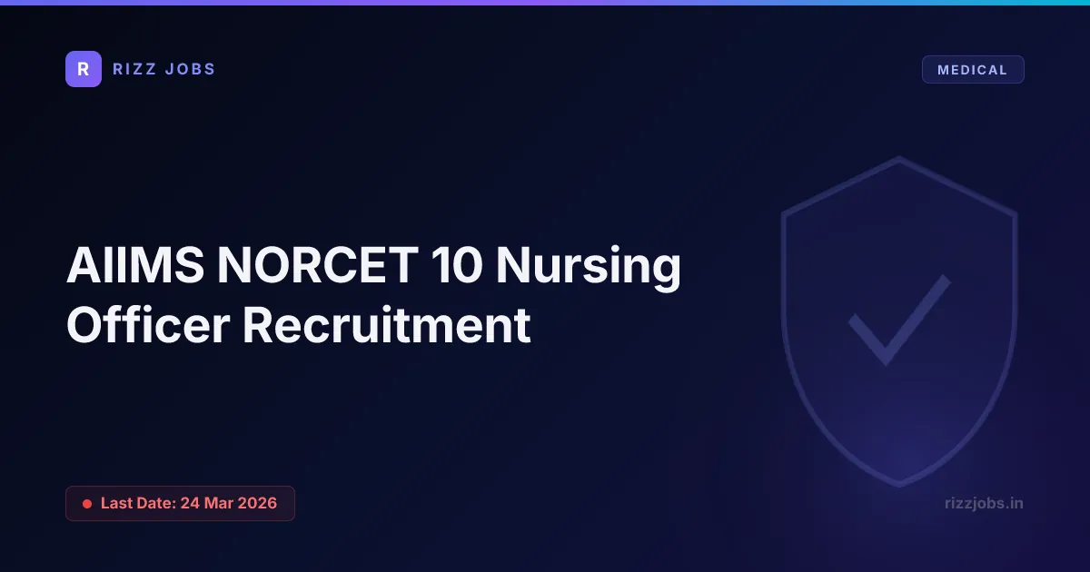 AIIMS NORCET 10 Nursing Officer Recruitment AIIMS NORCET 10 Nursing Officer Recruitment - Official Job Notification