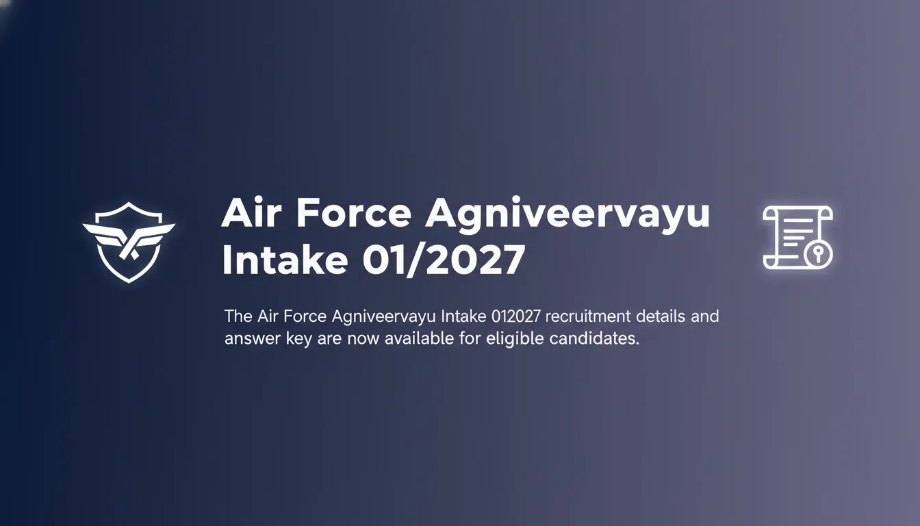 Air Force Agniveervayu Intake 01/2027 Air Force Agniveervayu Intake 01/2027 - Official Job Notification