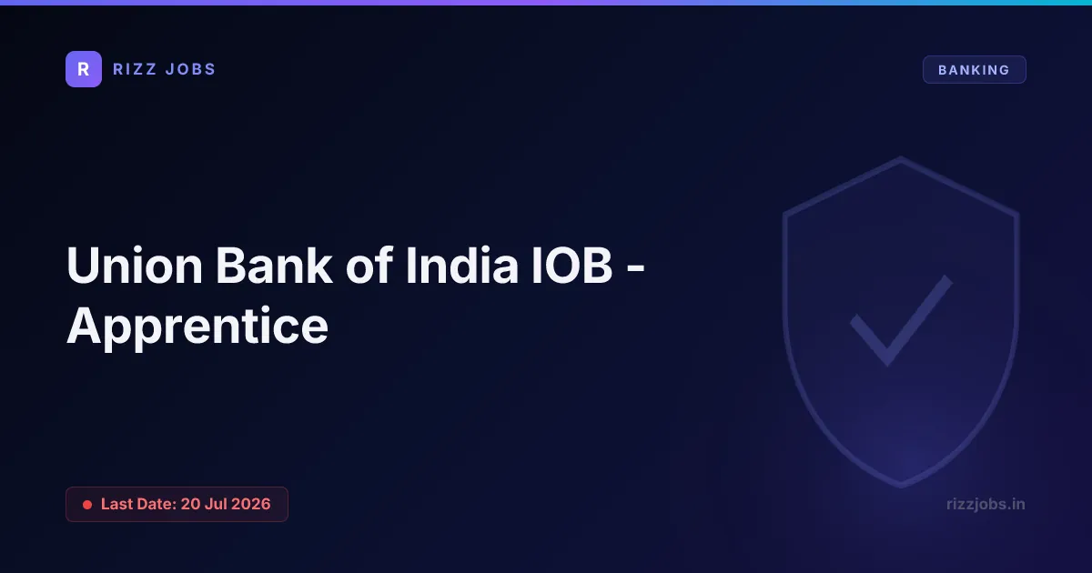 Union Bank of India IOB - Apprentice - Official Job Notification