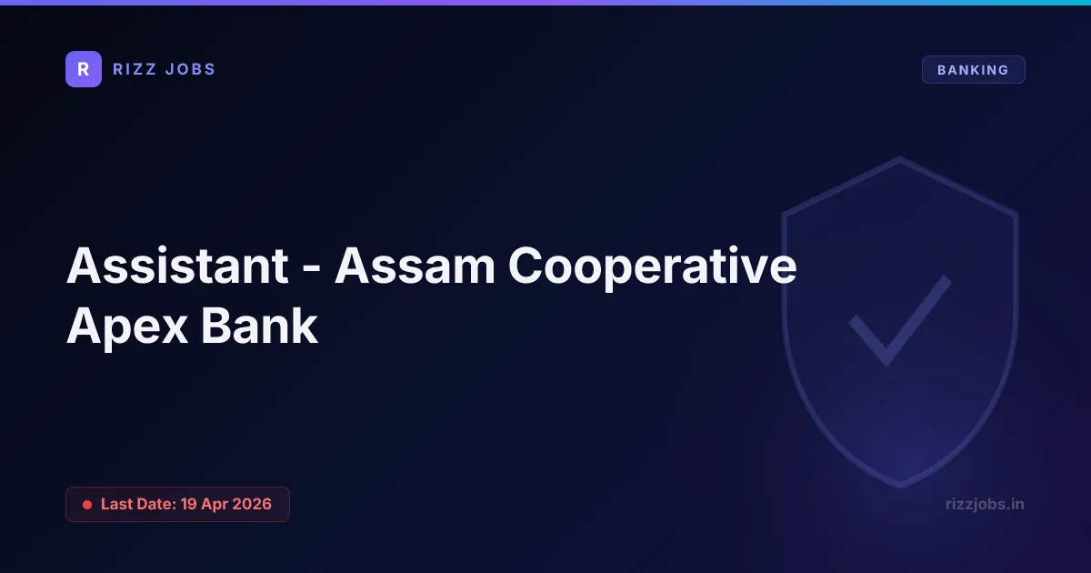 Assistant - Assam Cooperative Apex Bank - Official Job Notification