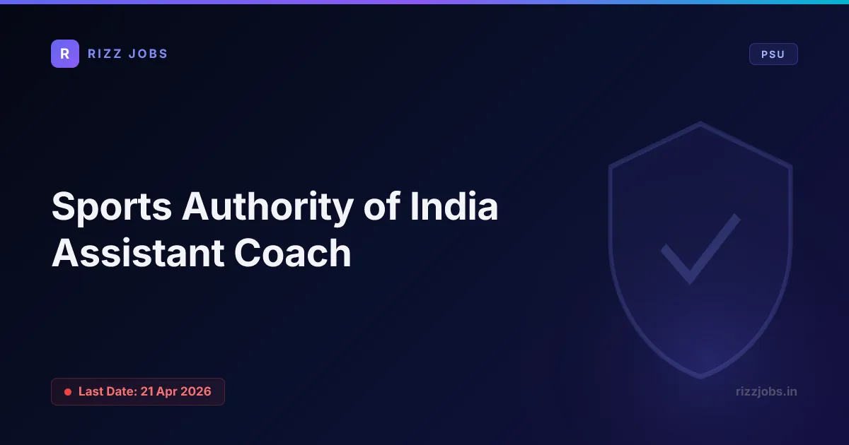 Sports Authority of India Assistant Coach - Official Job Notification