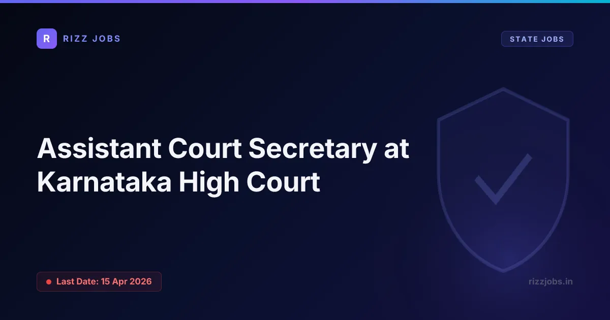Assistant Court Secretary at Karnataka High Court - Official Job Notification