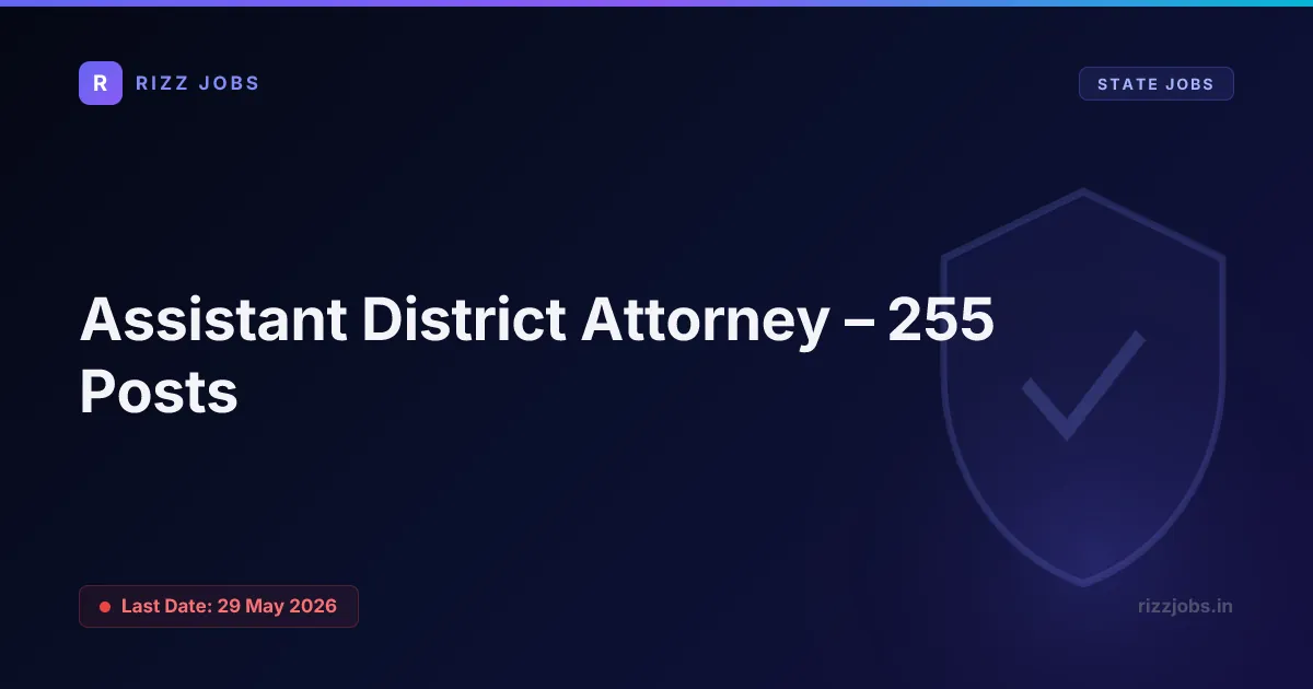 Assistant District Attorney – 255 Posts - Official Job Notification