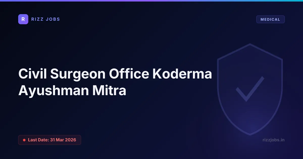 Civil Surgeon Office Koderma Ayushman Mitra - Official Job Notification