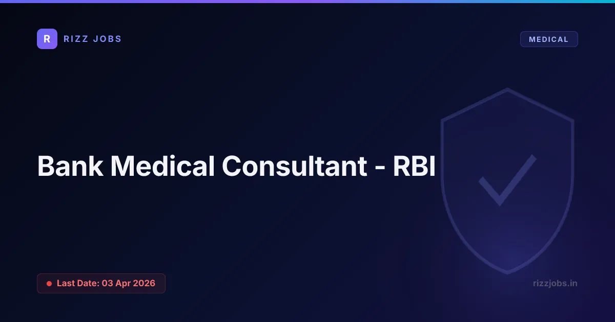 Bank Medical Consultant - RBI - Official Job Notification