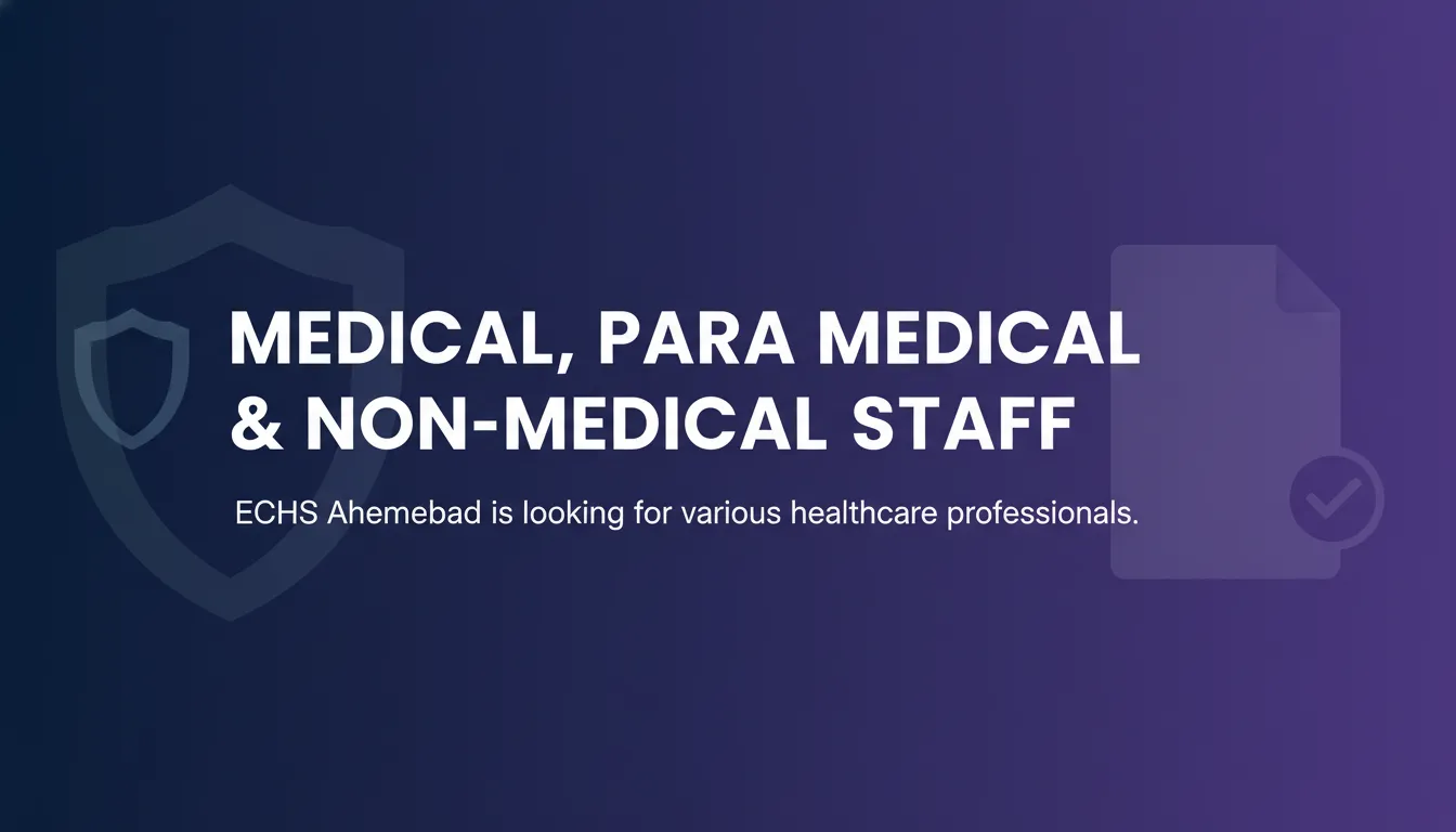 Medical, Para Medical & Non-Medical Staff - Official Job Notification