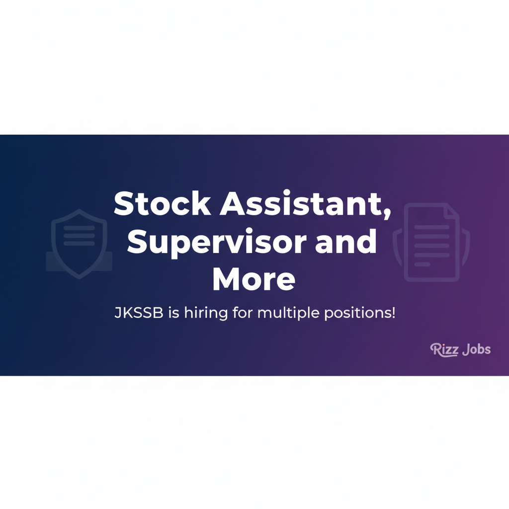Stock Assistant, Supervisor and More Stock Assistant, Supervisor and More - Official Job Notification