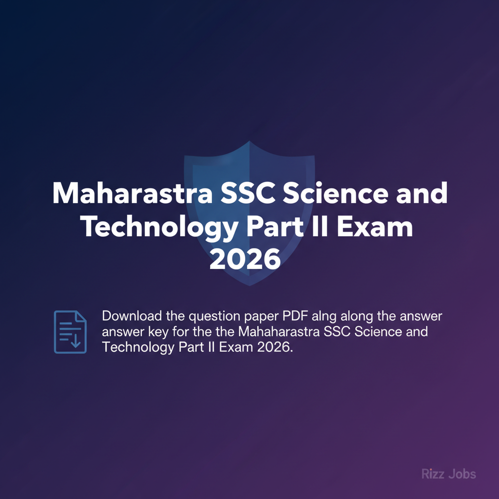Maharashtra SSC Science and Technology Part II Exam 2026 Maharashtra SSC Science and Technology Part II Exam 2026 - Official Job Notification