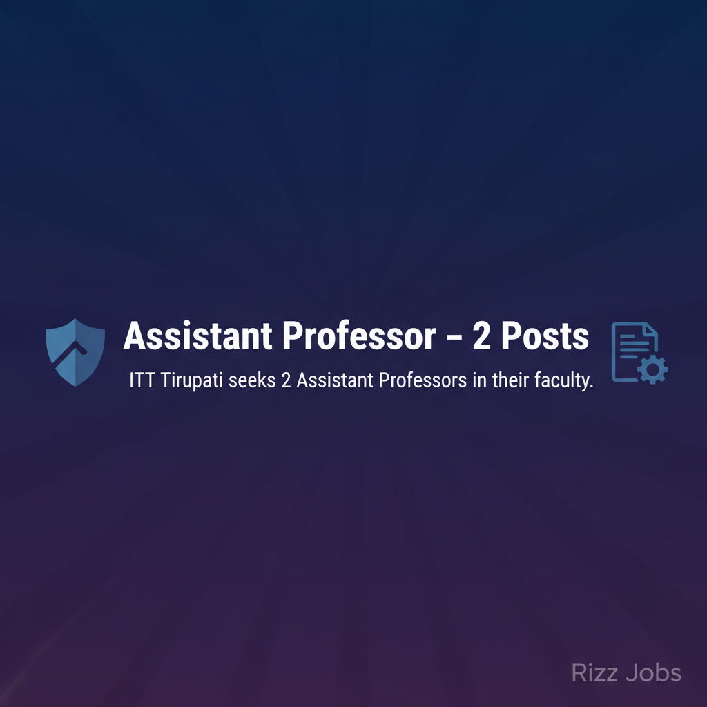 Assistant Professor – 2 Posts Assistant Professor – 2 Posts - Official Job Notification