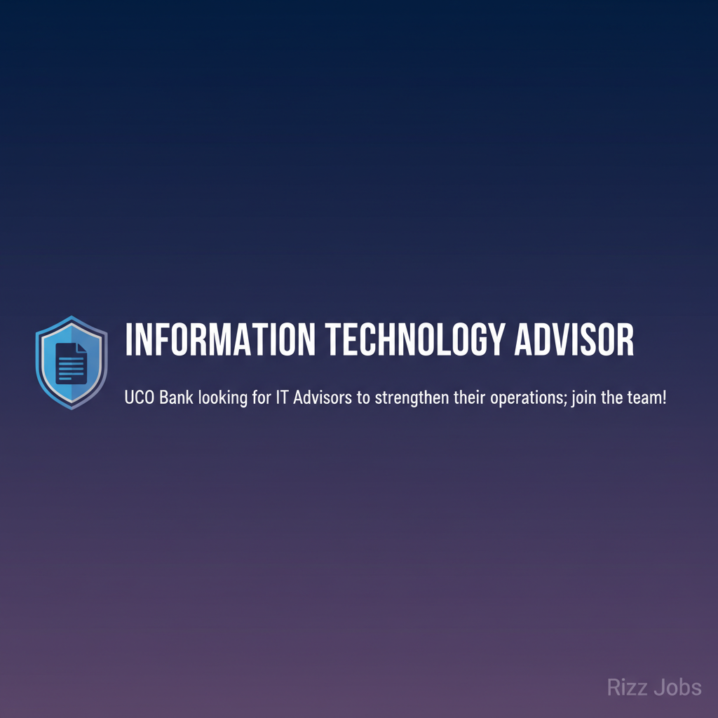 Information Technology Advisor Information Technology Advisor - Official Job Notification