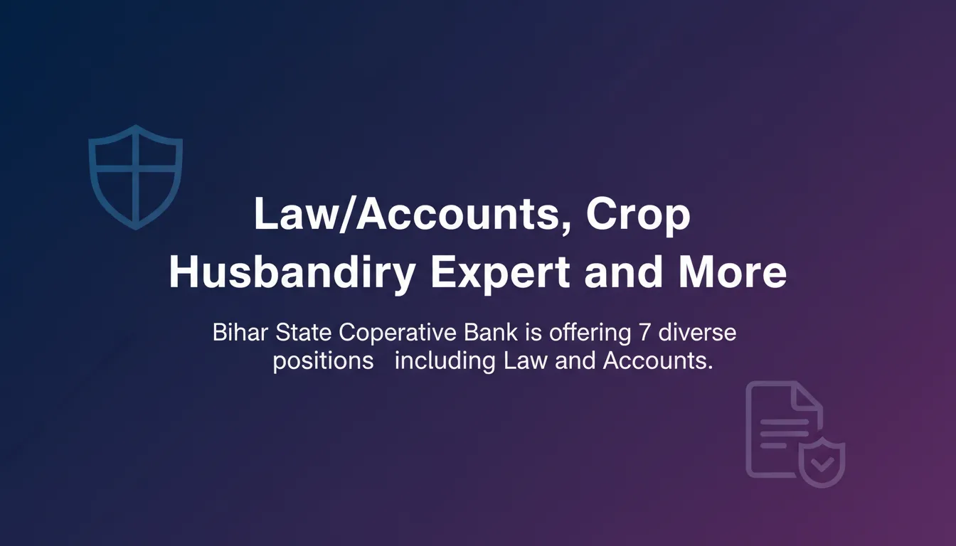 Law/Accounts, Crop Husbandry Expert and More Law/Accounts, Crop Husbandry Expert and More - Official Job Notification