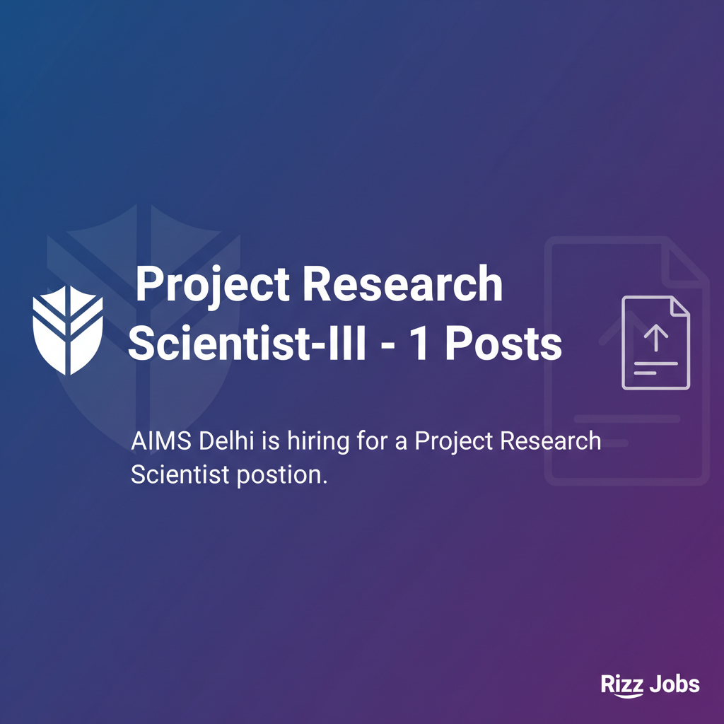 Project Research Scientist-III - 1 Posts Project Research Scientist-III - 1 Posts - Official Job Notification