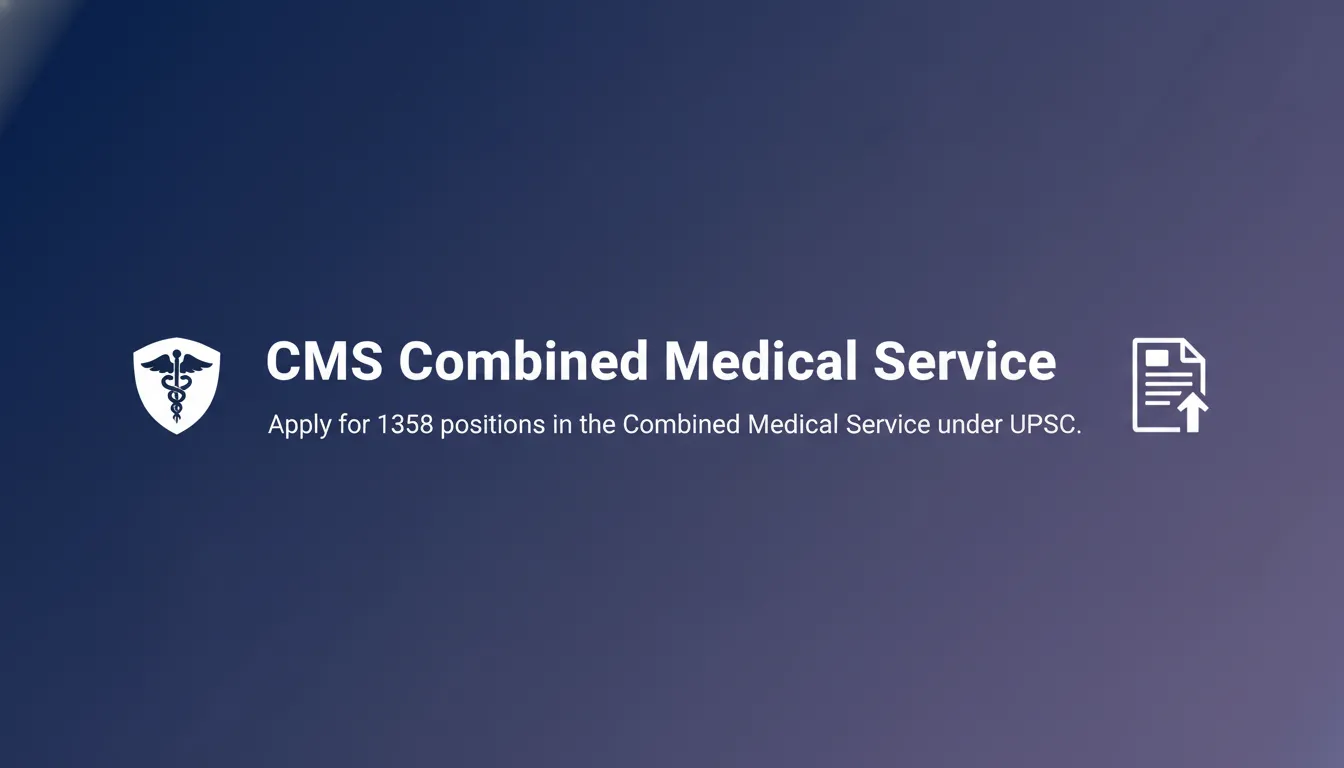 CMS Combined Medical Service - Official Job Notification