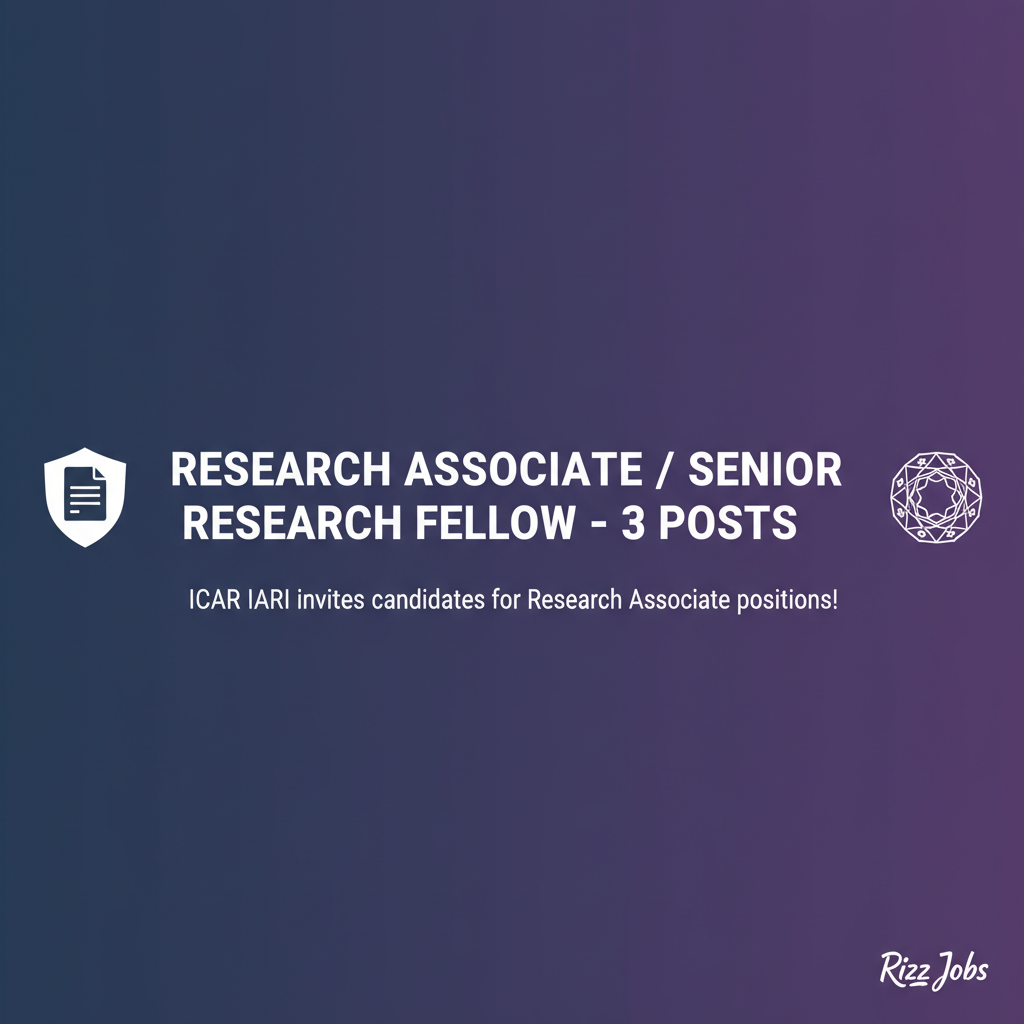 Research Associate / Senior Research Fellow – 3 Posts Research Associate / Senior Research Fellow – 3 Posts - Official Job Notification
