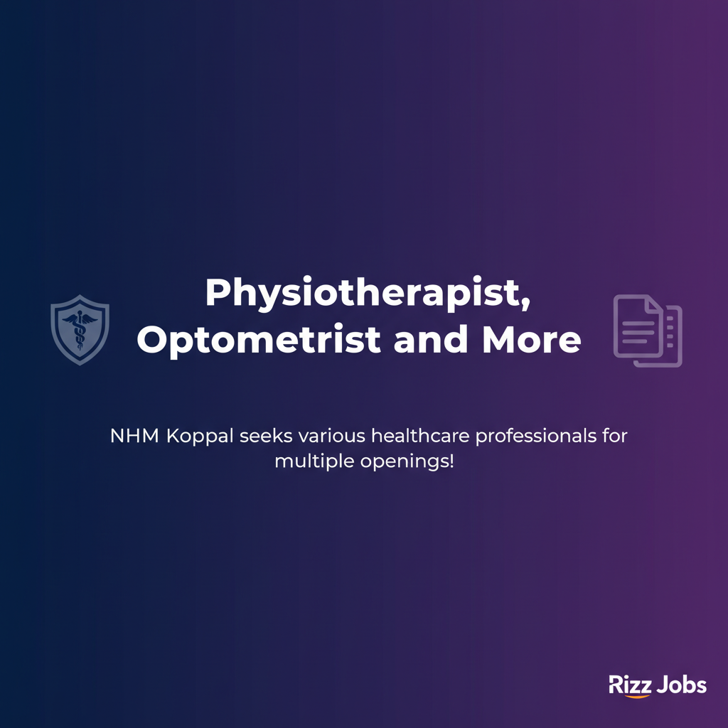 Physiotherapist, Optometrist and More Physiotherapist, Optometrist and More - Official Job Notification