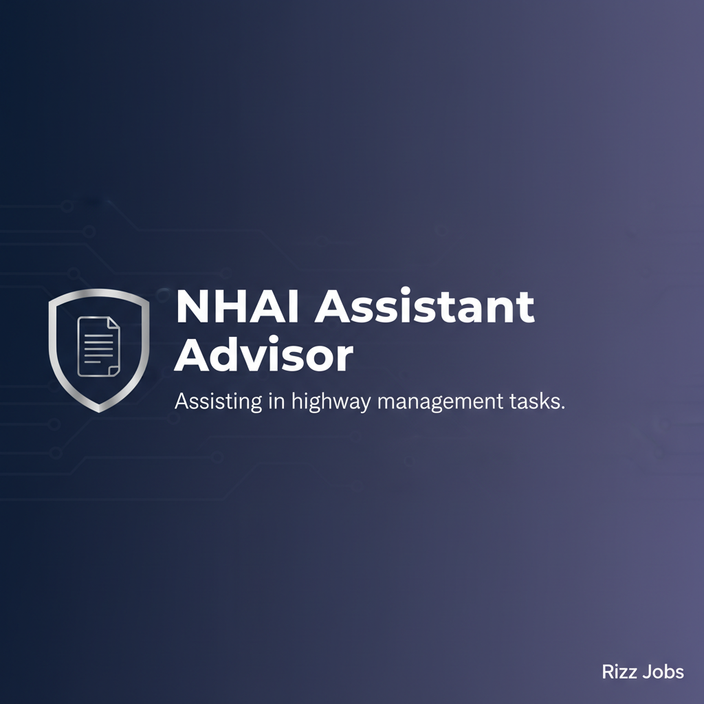 NHAI Assistant Advisor NHAI Assistant Advisor - Official Job Notification