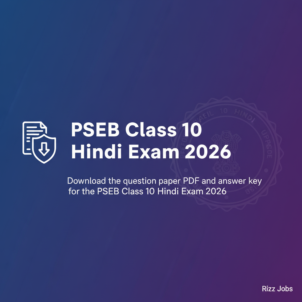 PSEB Class 10 Hindi Exam 2026 PSEB Class 10 Hindi Exam 2026 - Official Job Notification