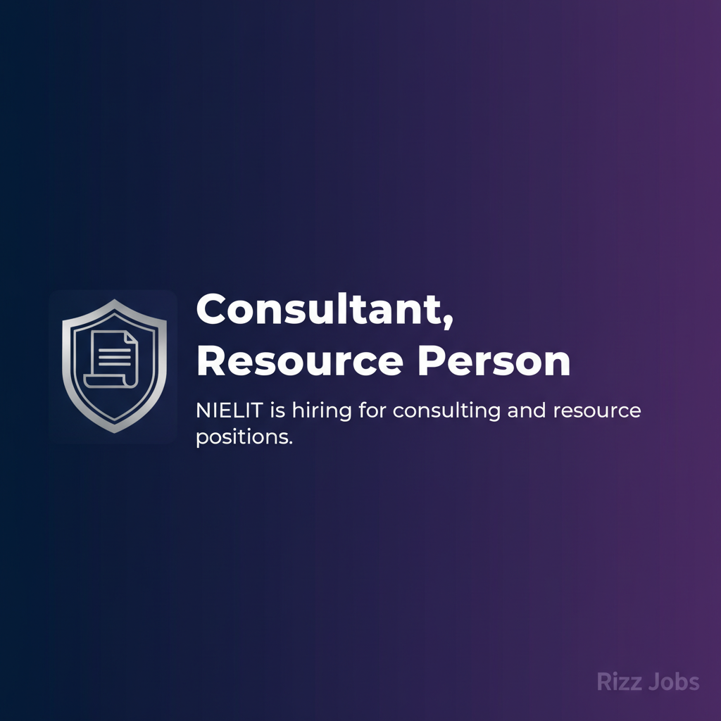 Consultant, Resource Person Consultant, Resource Person - Official Job Notification