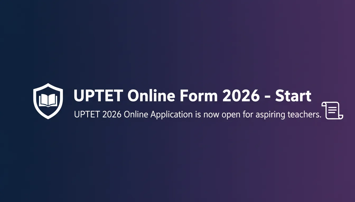 UPTET Online Form 2026 – Start - Official Job Notification