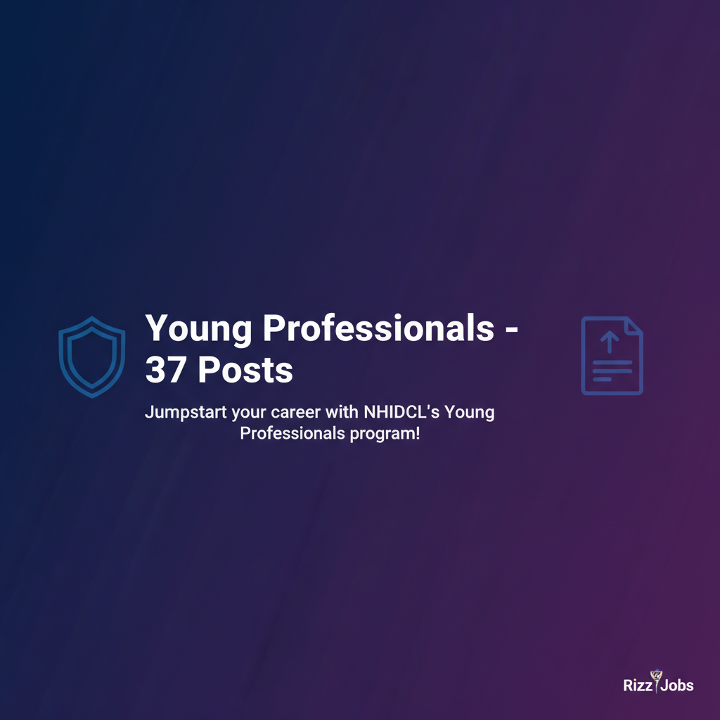 Young Professionals – 37 Posts Young Professionals – 37 Posts - Official Job Notification