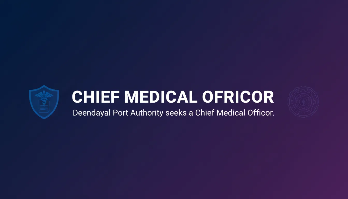 Chief Medical Officer Chief Medical Officer - Official Job Notification