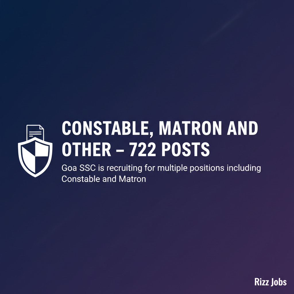 Constable, Matron and Other – 722 Posts Constable, Matron and Other – 722 Posts - Official Job Notification