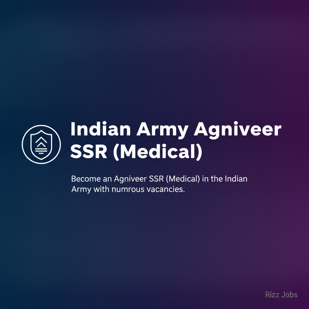 Indian Army Agniveer SSR (Medical) Indian Army Agniveer SSR (Medical) - Official Job Notification