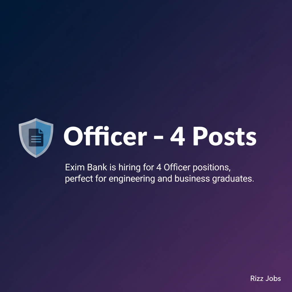 Officer – 4 Posts Officer – 4 Posts - Official Job Notification