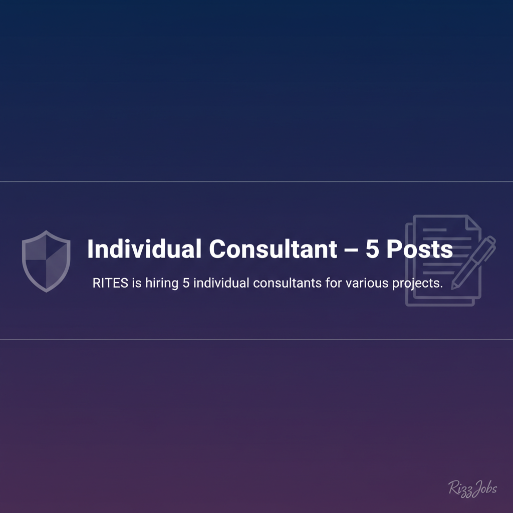 Individual Consultant – 5 Posts Individual Consultant – 5 Posts - Official Job Notification