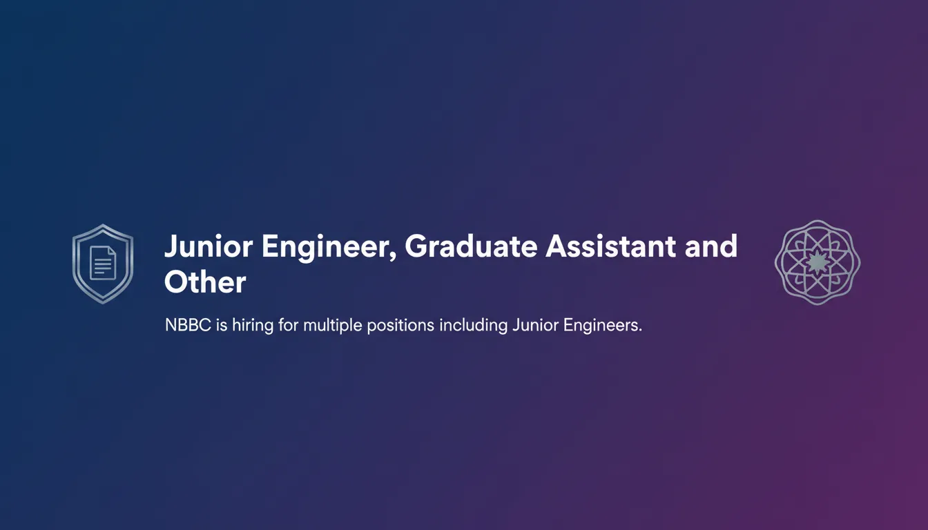 Junior Engineer, Graduate Assistant and Other - Official Job Notification