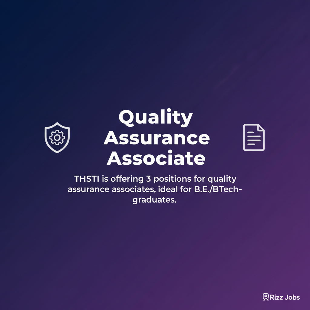 Quality Assurance Associate Quality Assurance Associate - Official Job Notification