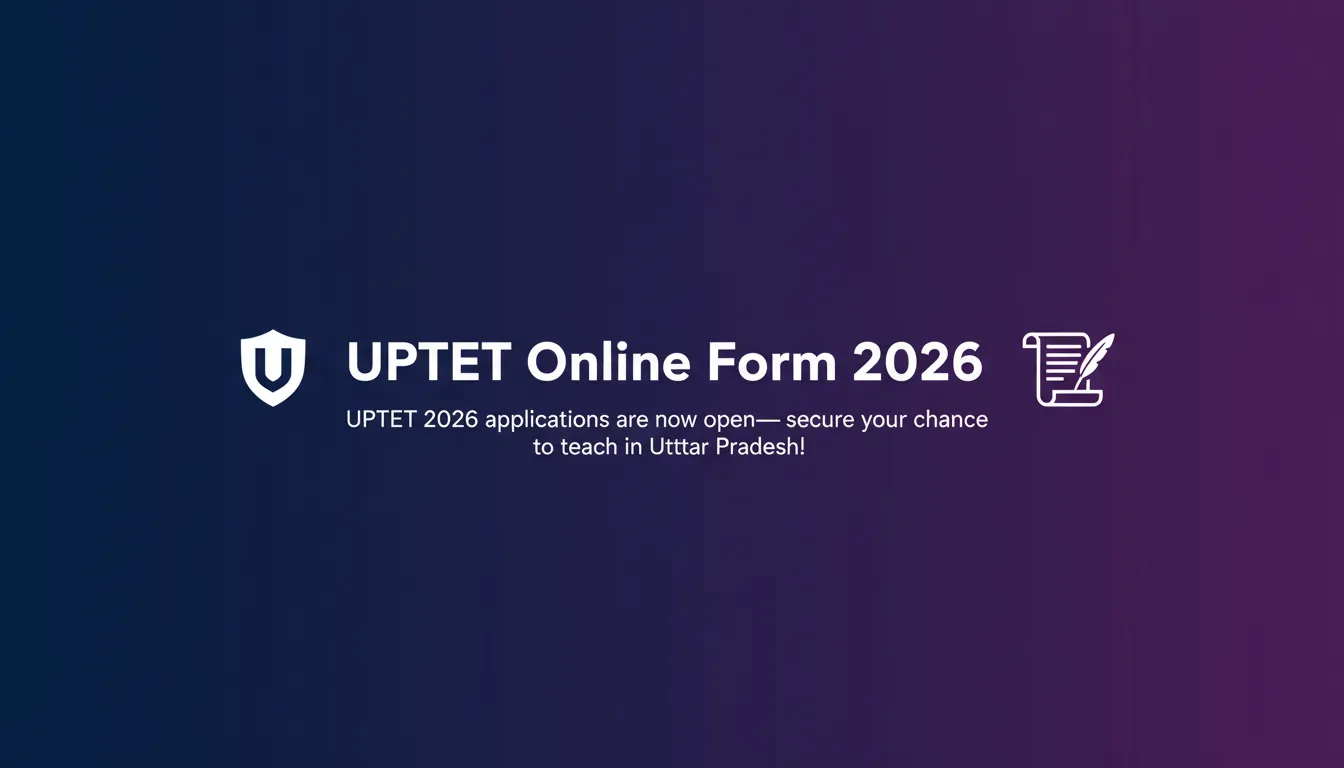 UPTET Online Form 2026 - Official Job Notification