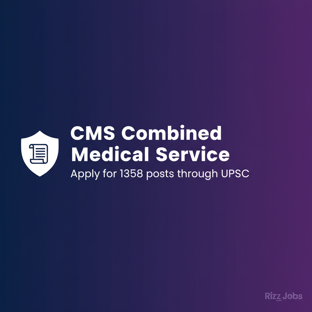 CMS Combined Medical Service CMS Combined Medical Service - Official Job Notification