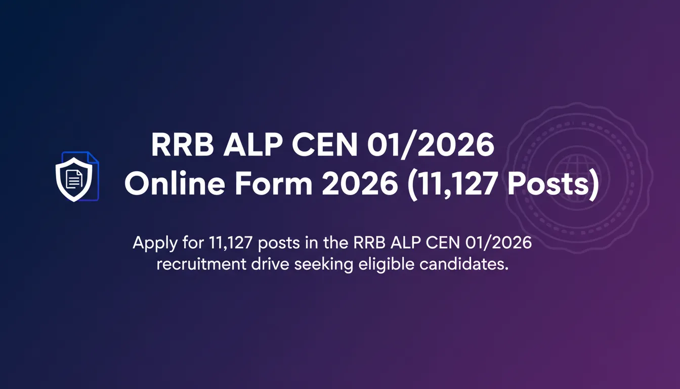 RRB ALP CEN 01/2026 Online Form 2026 (11,127 Posts) - Official Job Notification