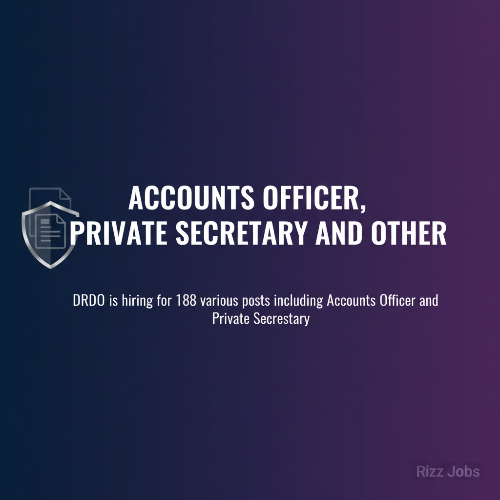 Accounts Officer, Private Secretary and Other Accounts Officer, Private Secretary and Other - Official Job Notification