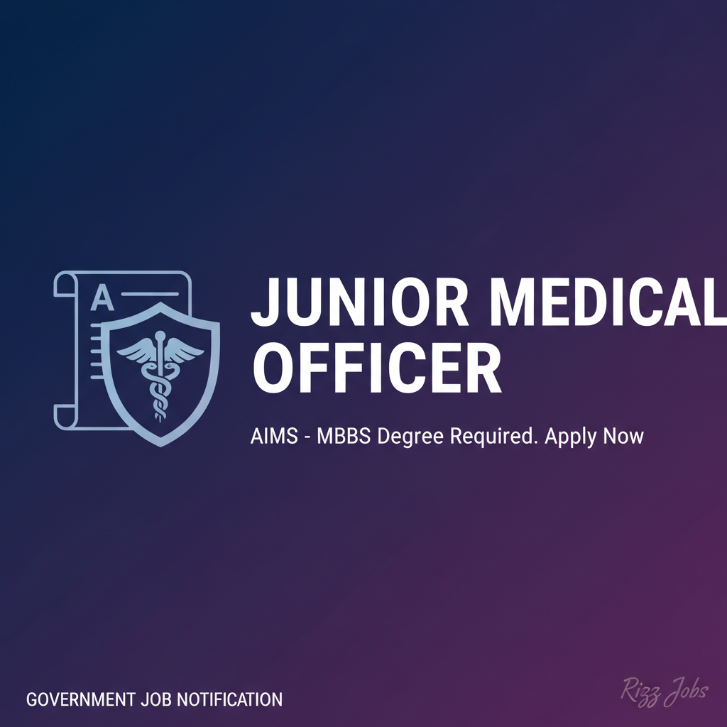 Junior Medical Officer Junior Medical Officer - Official Job Notification