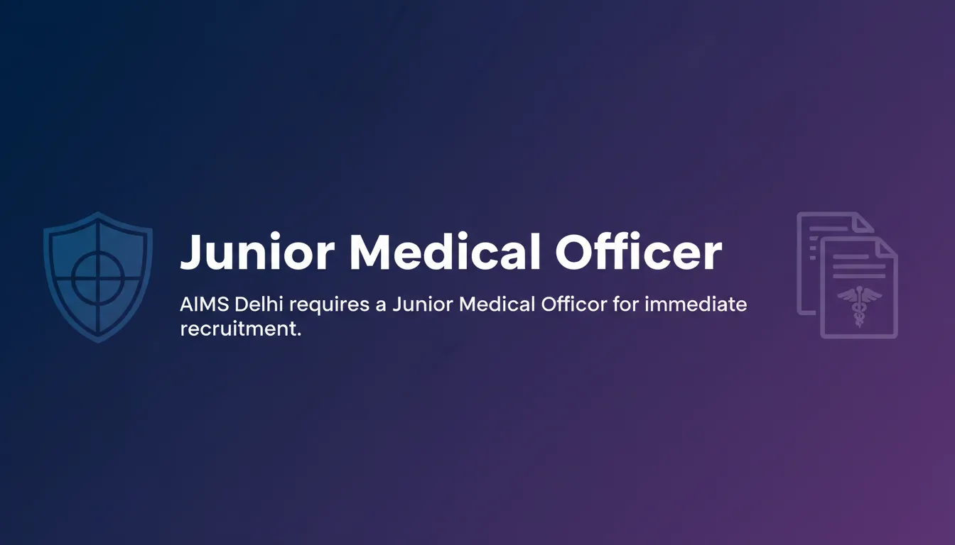 Junior Medical Officer - Official Job Notification