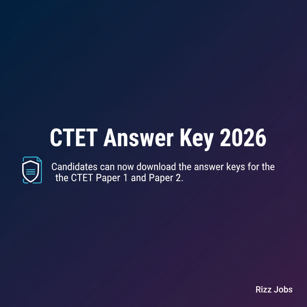 CTET Answer Key 2026 CTET Answer Key 2026 - Official Job Notification