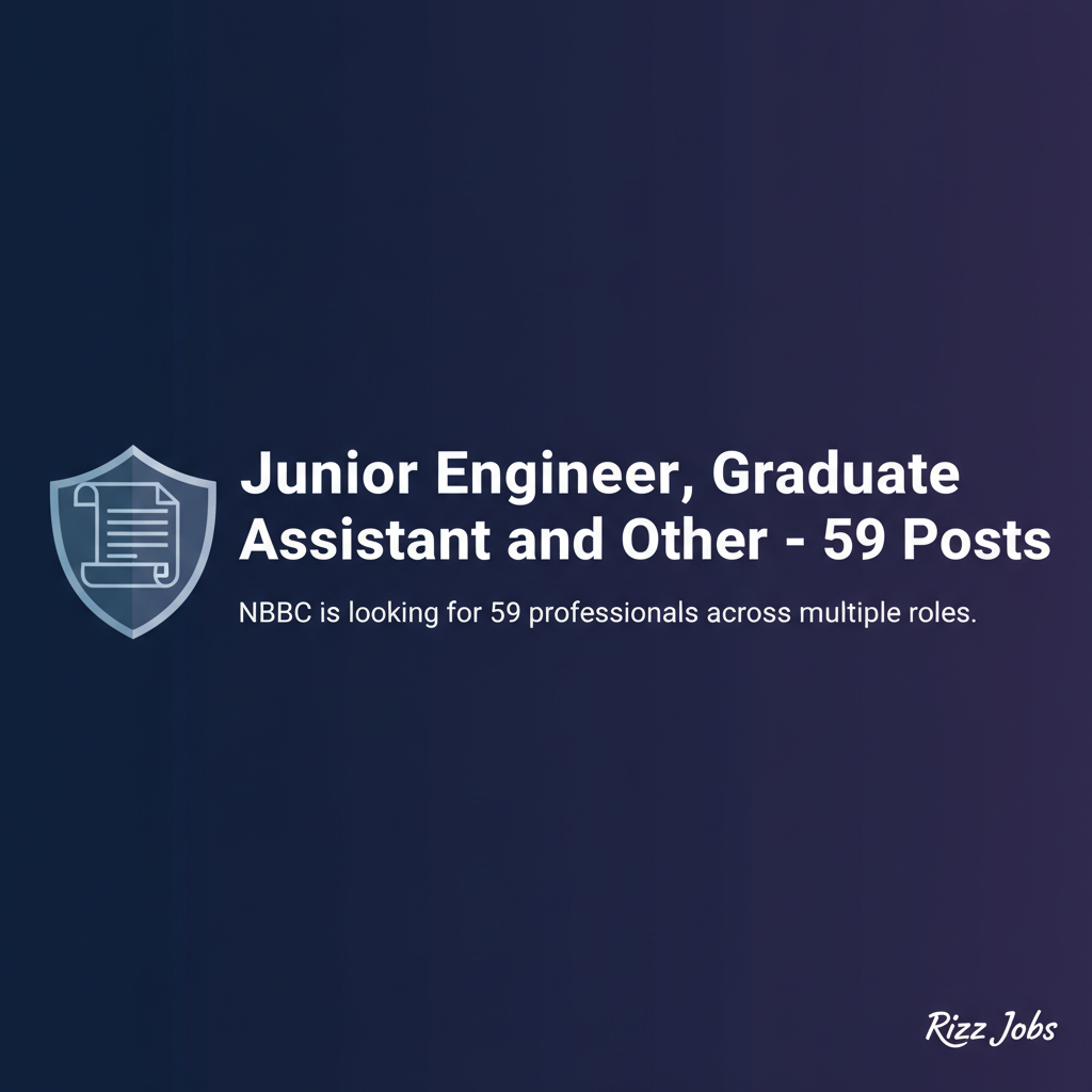 Junior Engineer, Graduate Assistant and Other – 59 Posts Junior Engineer, Graduate Assistant and Other – 59 Posts - Official Job Notification