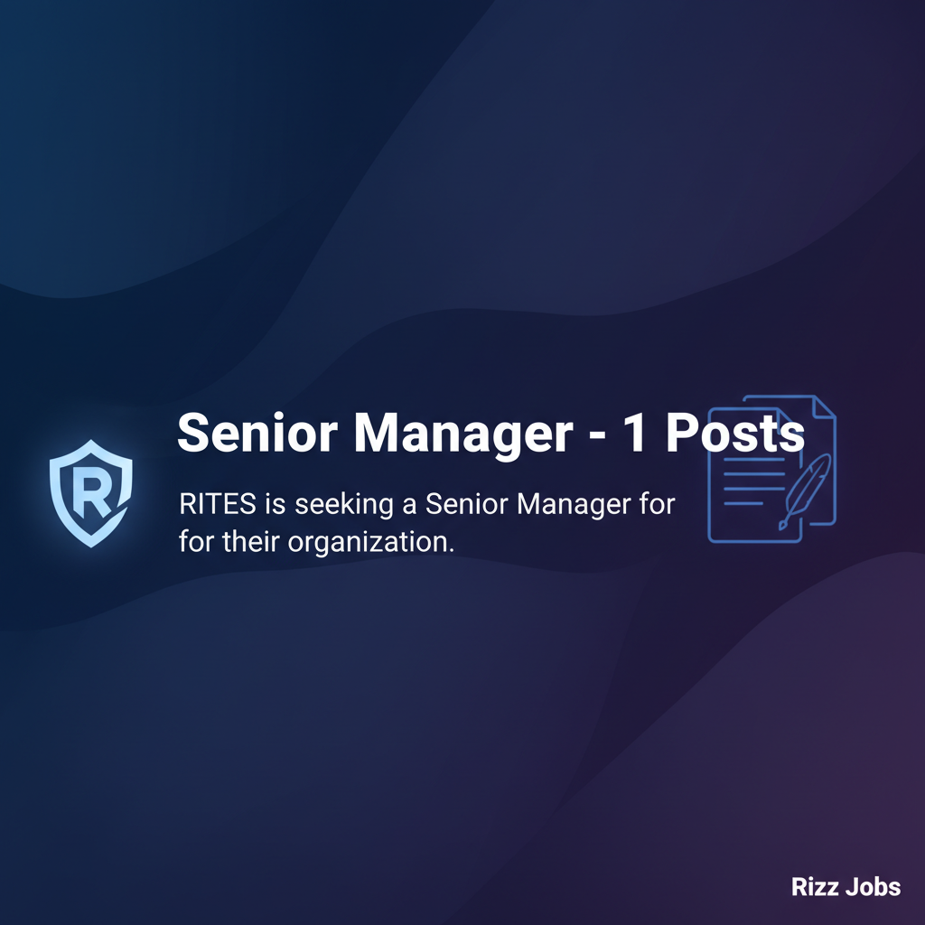 Senior Manager - 1 Posts Senior Manager - 1 Posts - Official Job Notification