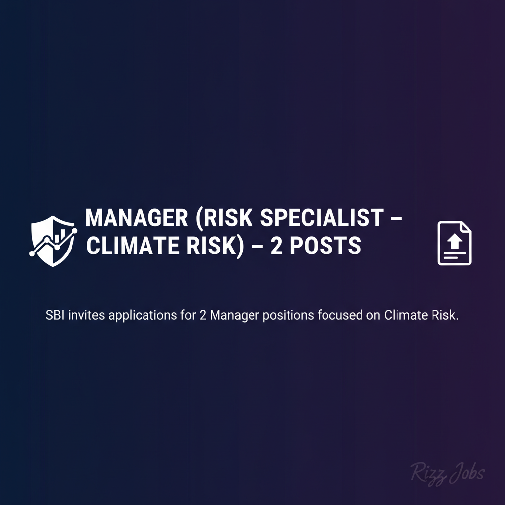 Manager (Risk Specialist – Climate Risk) – 2 Posts Manager (Risk Specialist – Climate Risk) – 2 Posts - Official Job Notification