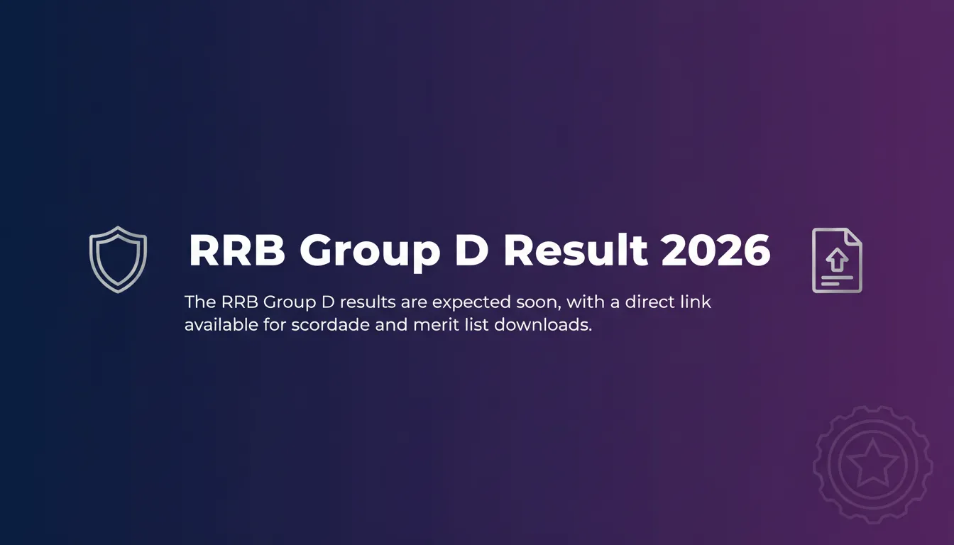 RRB Group D Result 2026 - Official Job Notification