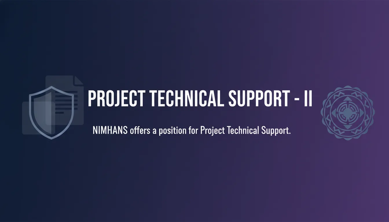 Project Technical Support - II - Official Job Notification