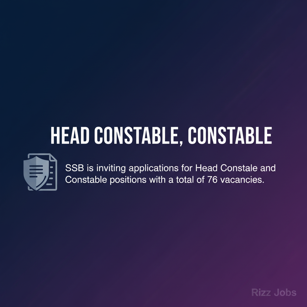 Head Constable, Constable Head Constable, Constable - Official Job Notification