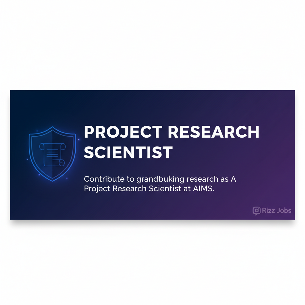 Project Research Scientist Project Research Scientist - Official Job Notification