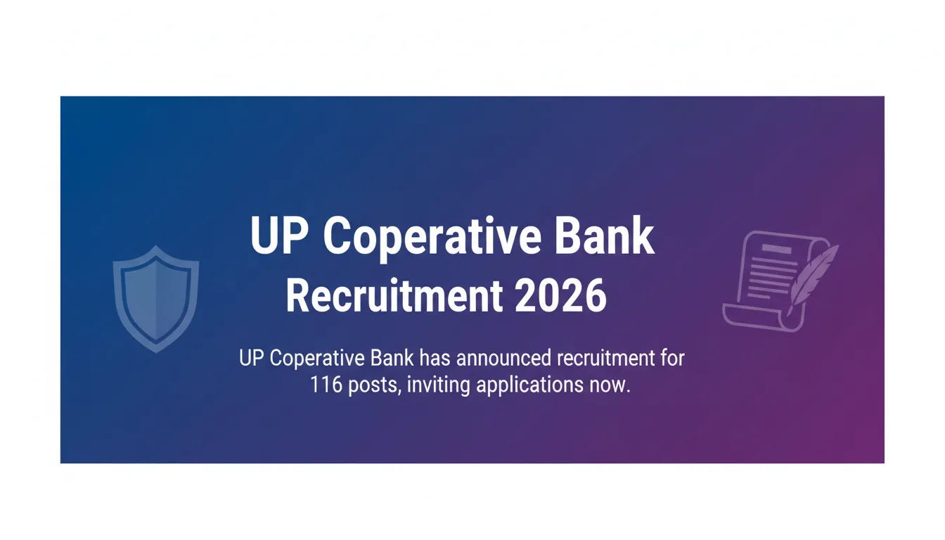 UP Cooperative Bank Recruitment 2026 UP Cooperative Bank Recruitment 2026 - Official Job Notification